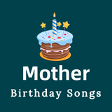 mother.birthday.songs